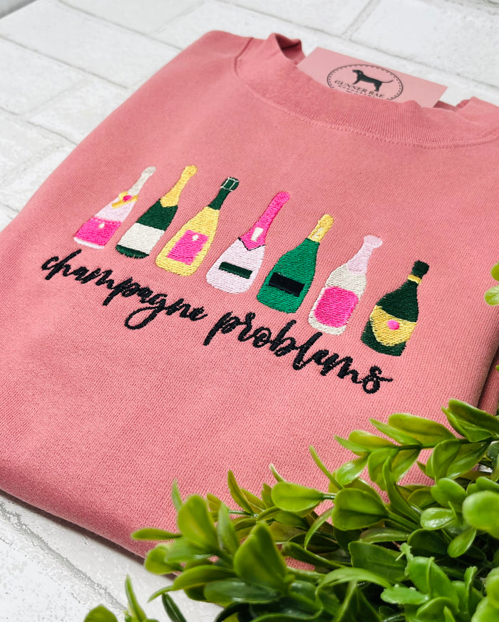 CHAMPAGNE PROBLEMS Embroidered T-shirt or Sweatshirt
