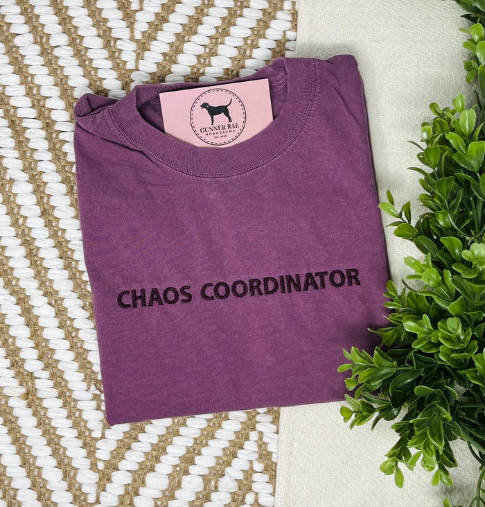 CHAOS COORDINATOR Custom Embroidered T-shirt or Sweatshirt