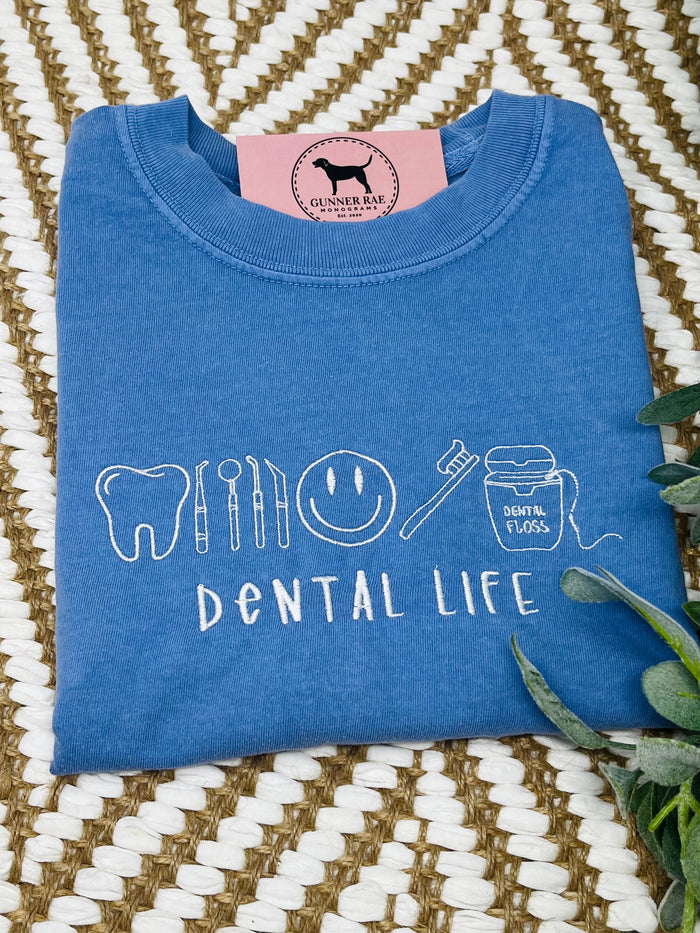 DENTAL LIFE Embroidered T-shirt or Sweatshirt