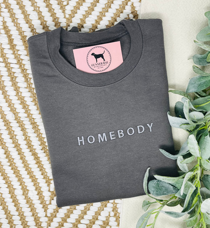 HOMEBODY Custom Embroidered T-shirt or Sweatshirt