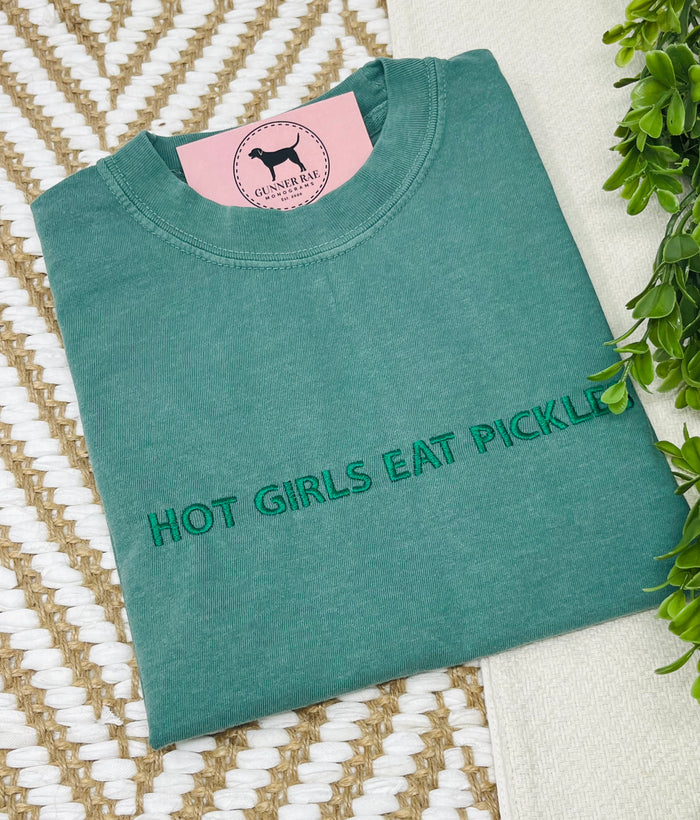 HOT GIRLS EAT PICKLES Custom Embroidered T-shirt or Sweatshirt