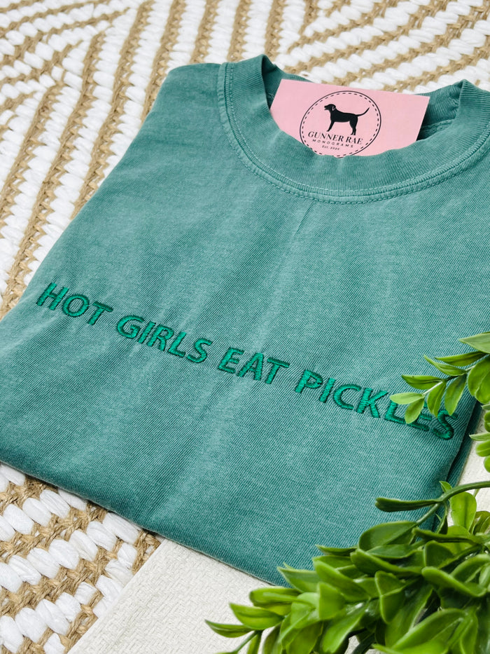 HOT GIRLS EAT PICKLES Custom Embroidered T-shirt or Sweatshirt
