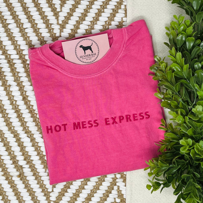 HOT MESS EXPRESS Custom Embroidered T-shirt or Sweatshirt