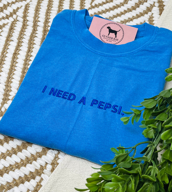I NEED A PEPS! Custom Embroidered T-shirt or Sweatshirt