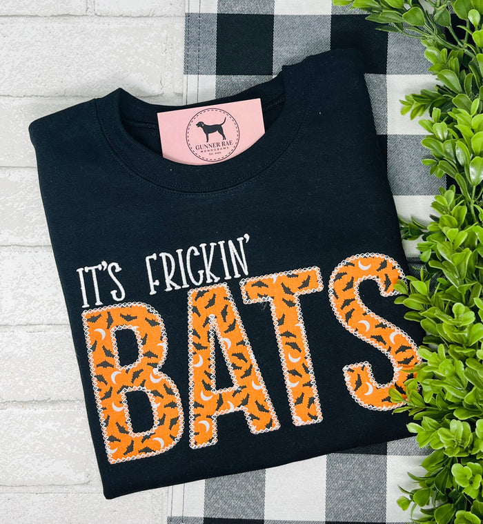 IT'S FRICKIN' BATS Applique Embroidered T-shirt or Sweatshirt