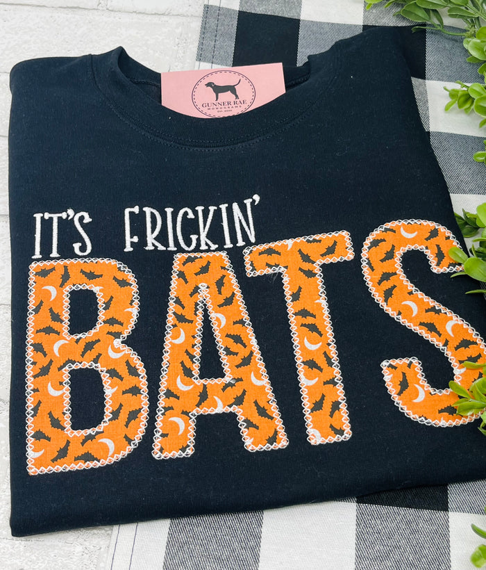 IT'S FRICKIN' BATS Applique Embroidered T-shirt or Sweatshirt