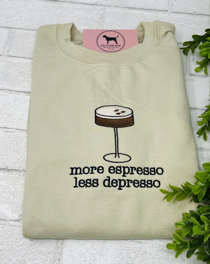 MORE ESPRESSO, LESS DEPRESSO Embroidered T-shirt or Sweatshirt