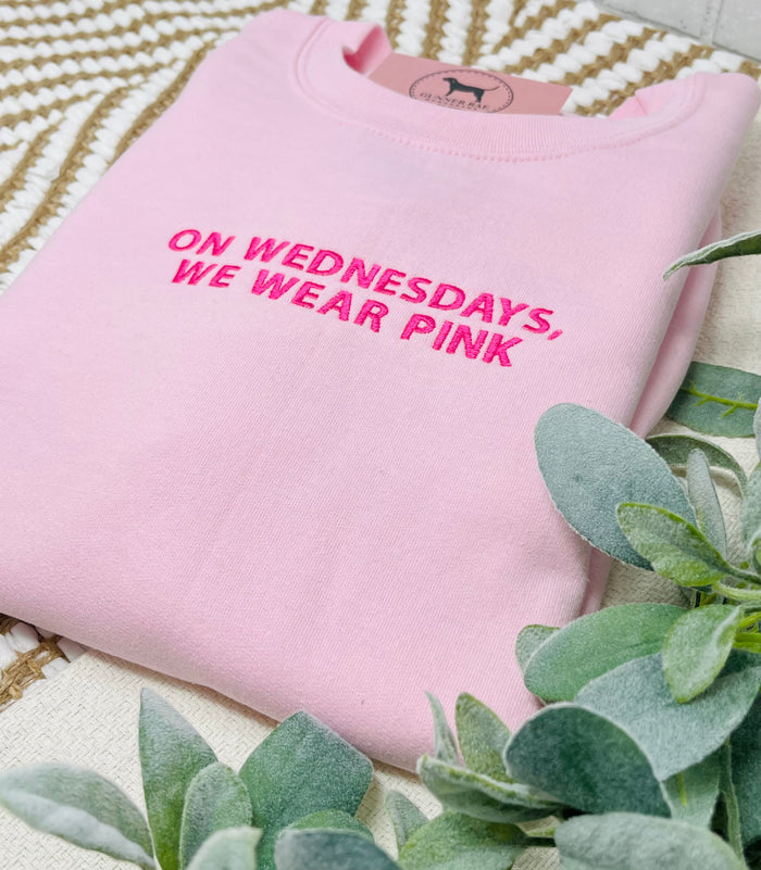 ON WEDNESDAYS WE WEAR PINK Custom Embroidered T-shirt or Sweatshirt