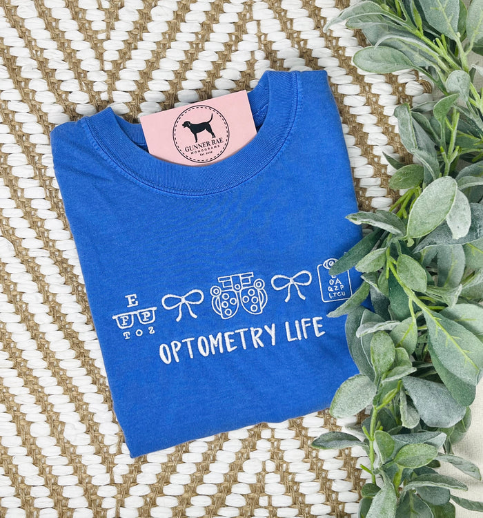 OPTOMETRY LIFE Embroidered T-shirt or Sweatshirt