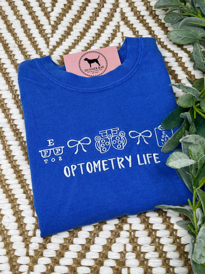 OPTOMETRY LIFE Embroidered T-shirt or Sweatshirt