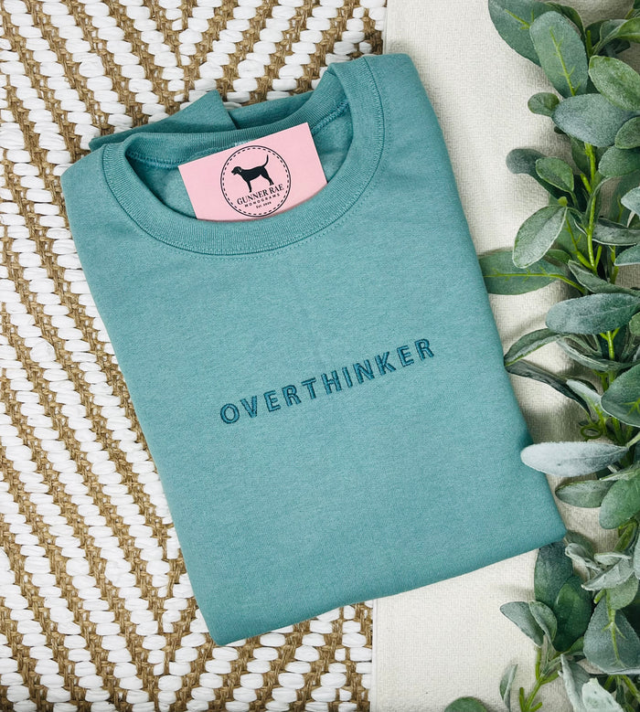 OVERTHINKER Custom Embroidered T-shirt or Sweatshirt
