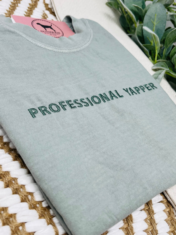 PROFESSIONAL YAPPER Custom Embroidered T-shirt or Sweatshirt