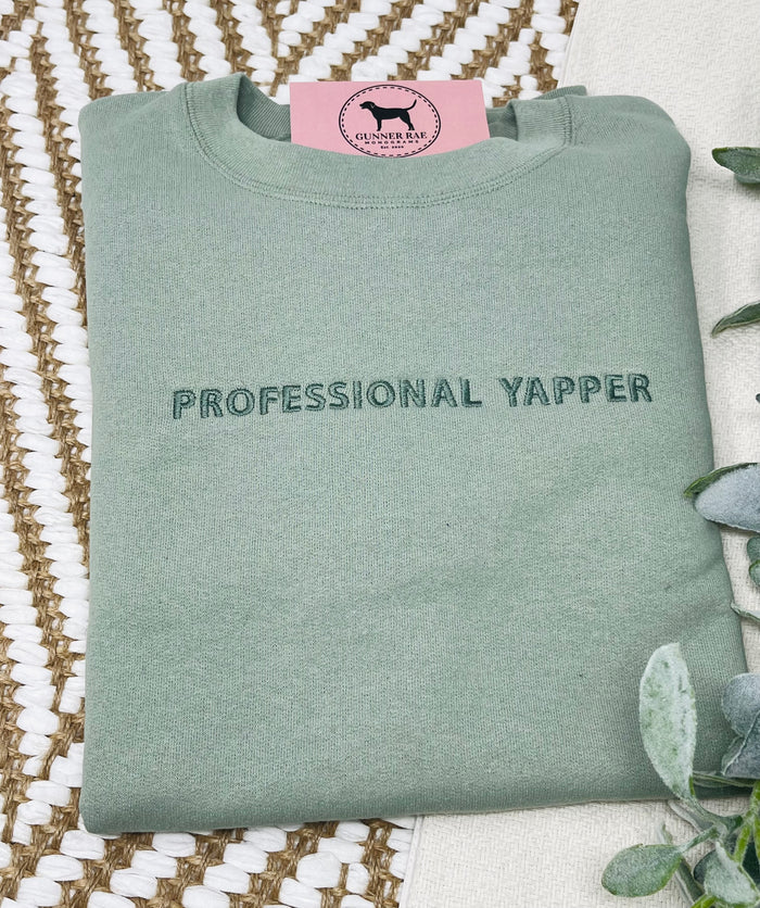 PROFESSIONAL YAPPER Custom Embroidered T-shirt or Sweatshirt
