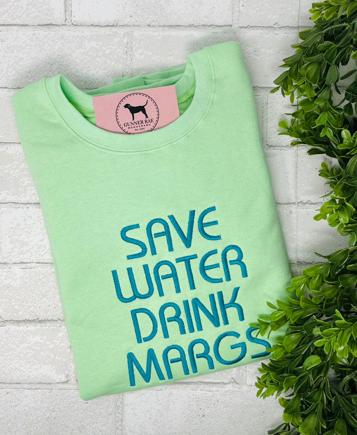 SAVE WATER DIRNK MARG Embroidered T-shirt or Sweatshirt